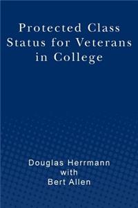 Protected Class Status for Veterans in College