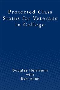 Protected Class Status for Veterans in College