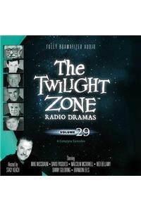 The Twilight Zone Radio Dramas, Vol. 29 Lib/E