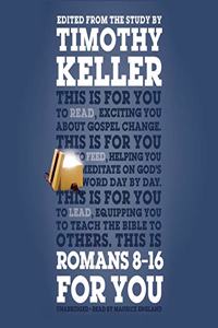 Romans 8-16 for You Lib/E