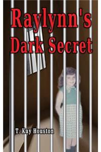 Raylynn's Dark Secret