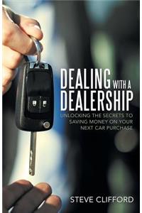 Dealing with a Dealership