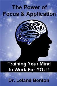 Power of Focus & Application