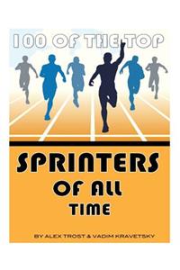 100 of the Top Sprinters of All Time