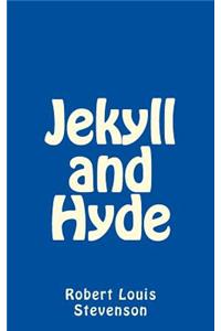 Jekyll and Hyde