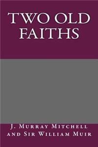 Two Old Faiths