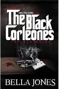 The Black Corleones: The Begining