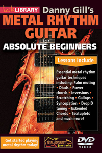 Danny Gill's Metal Rhythm Guitar: Absolute Beginners Series
