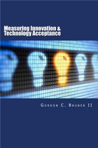 Measuring Innovation & Technology Acceptance