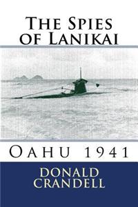 Spies of Lanikai: Oahu 1941