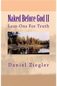 Naked Before God II