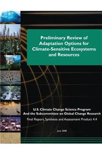 Preliminary Review of Adaptation Options for Climate-Sensitive Ecosystems and Resources