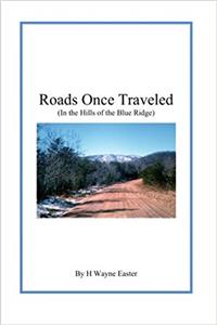 Roads Once Traveled: In the Foothills of the Blue Ridge