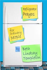 Refrigerator Prayers
