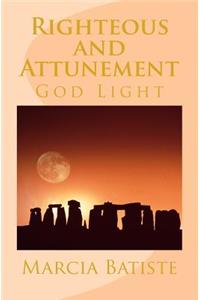 Righteous and Attunement