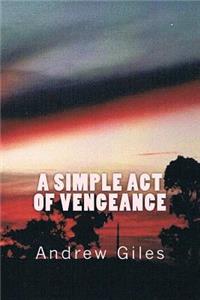 Simple Act of Vengeance