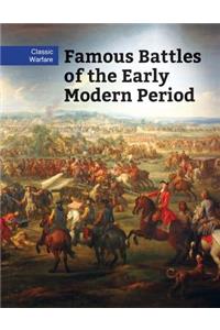 Famous Battles of the Early Modern Period