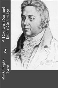 A Day with Samuel Taylor Coleridge