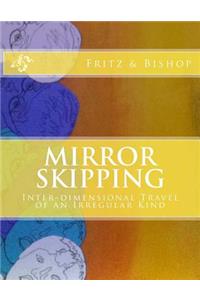 Mirror Skipping