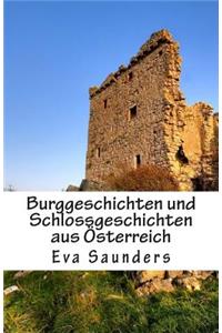 Burggeschichten Und Schlossgeschichten Aus Oesterreich