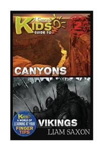 A Smart Kids Guide to Canyons and Vikings