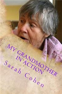 My Grandmother in Action