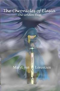 Chronicles of Elasia, Book 1 The Golden Vase