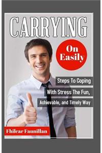 Carrying On Easily