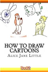 How to Draw CARTOONS