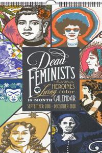Dead Feminists 16-Month 2019-2020 Wall Calendar