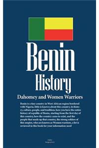 Benin History, Dahomey and Women Warriors