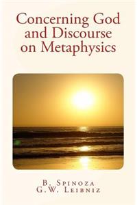 Concerning God and Discourse on Metaphysics
