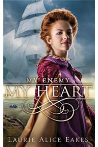 My Enemy, My Heart