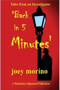 'Back in 5 Minutes'