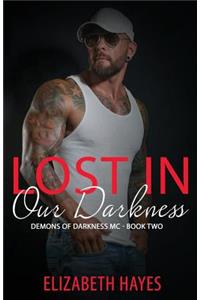 Lost In Our Darkness