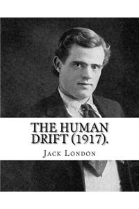 The Human Drift (1917). By
