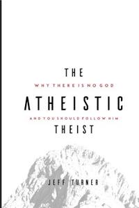 Atheistic Theist