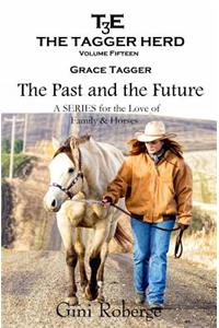 Tagger Herd- The Past and the Future
