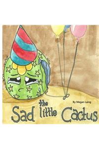 Sad little Cactus