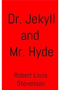 Dr. Jekyll and Mr. Hyde