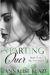 Starting Over (Book One in The Winters Series)
