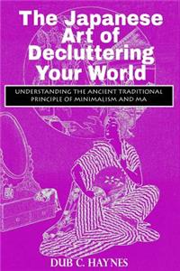 The Japanese Art of Decluttering