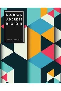 Large Address Book: (8x10 Inches) Large Size Suitable for Seniors - 360 Blank Contacts to Fill In: In Geometric Design