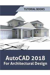 AutoCAD 2018 For Architectural Design