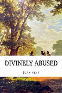 Divinely Abused