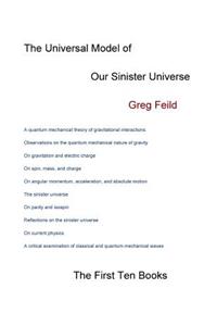 The Universal Model of Our Sinister Universe