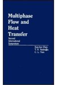 Multiphase Flow And Heat Transfer, Second International Symposium, 2 Vol. Set