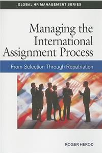 Managing the International Assignment Process