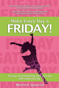 Make Every Day a Friday!