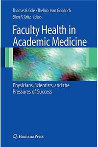 Faculty Health in Academic Medicine